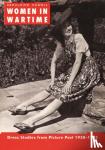 Howell, Geraldine (University of Westminster, UK) - Women in Wartime - Dress Studies from Picture Post 1938-1945