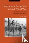 Pistol, Dr. Rachel (University of Exeter, UK) - Internment during the Second World War - A Comparative Study of Great Britain and the USA