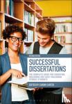 Carter, Caron - Successful Dissertations - The Complete Guide for Education, Childhood and Early Childhood Studies Students