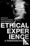 Zapien, Nicolle, Ferrarello, Dr Susi - Ethical Experience - A Phenomenology
