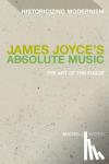Witen, Dr Michelle (University of Basel, Switzerland) - James Joyce and Absolute Music