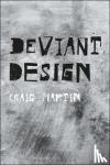 Martin, Craig - Deviant Design