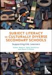 Daborn, Dr Esther, Zacharias, Dr Sally, Crichton, Dr Hazel - Subject Literacy in Culturally Diverse Secondary Schools