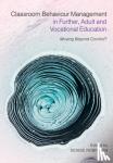 - Classroom Behaviour Management in Further, Adult and Vocational Education