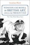 Black, Dr Jonathan (Kingston University, UK) - Winston Churchill in British Art, 1900 to the Present Day