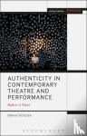 Schulze, Daniel (Theater Konstanz, Germany) - Authenticity in Contemporary Theatre and Performance - Make it Real