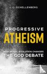 Schellenberg, J. L. (Mount Saint Vincent University, Canada) - Progressive Atheism - How Moral Evolution Changes the God Debate