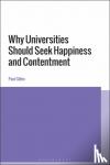 Gibbs, Professor Paul (Middlesex University, UK) - Why Universities Should Seek Happiness and Contentment