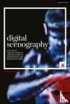 O'Dwyer, Neill - Digital Scenography - 30 Years of Experimentation and Innovation in Performance and Interactive Media