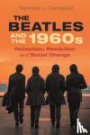 Campbell, Prof. Kenneth L. (Monmouth University, USA) - The Beatles and the 1960s - Reception, Revolution, and Social Change