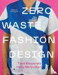 Rissanen, Timo (University of Technology Sydney, McQuillan, Holly (University of Boras - Zero Waste Fashion Design