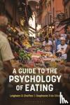 Chaffee, Leighann R., Silva, Dr Stephanie P. da - A Guide to the Psychology of Eating
