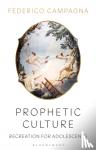 Campagna, Federico (Independent Scholar, UK) - Prophetic Culture - Recreation For Adolescents