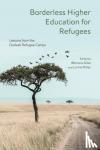  - Borderless Higher Education for Refugees - Lessons from the Dadaab Refugee Camps