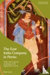 Good, Peter (University of Kent, UK) - The East India Company in Persia