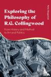 Skagestad, Peter (University of Massachusetts Lowell, USA) - Exploring the Philosophy of R. G. Collingwood - From History and Method to Art and Politics