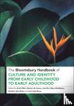  - The Bloomsbury Handbook of Culture and Identity from Early Childhood to Early Adulthood - Perceptions and Implications