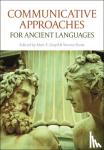  - Communicative Approaches for Ancient Languages