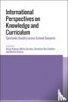  - International Perspectives on Knowledge and Curriculum - Epistemic Quality across School Subjects