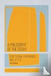 Plunkett, Erin (University of Hertfordshire, UK) - A Philosophy of the Essay - Scepticism, Experience and Style