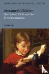 Joy, Dr Louise (Fellow and Director of Studies in English, Homerton College, University of Cambridge, UK, University of Cambridge, UK) - Literature's Children - The Critical Child and the Art of Idealization