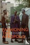  - Fashioning the Afropolis