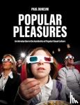 Duncum, Professor Emeritus Paul (University of Illinois - Popular Pleasures - An Introduction to the Aesthetics of Popular Visual Culture