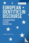 Zappettini, Franco (Adjunct Professor of English in the School of Education at the University of Genoa, Italy, University of Liverpool, UK) - European Identities in Discourse - A Transnational Citizens' Perspective