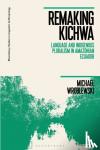 Wroblewski, Dr Michael (Grand Valley State University, USA) - Remaking Kichwa - Language and Indigenous Pluralism in Amazonian Ecuador