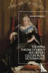 Gregory, Dr James (Plymouth University, UK) - The Royal Throne of Mercy and British Culture in the Victorian Age