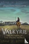 Fridriksdottir, Johanna Katrin (National Library of Norway, Norway) - Valkyrie