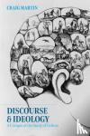 Martin, Craig (St Thomas Aquinas College - Discourse and Ideology - A Critique of the Study of Culture