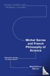 Simons, Massimiliano (Ghent University, Belgium) - Michel Serres and French Philosophy of Science - Materiality, Ecology and Quasi-Objects