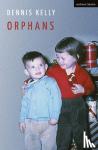 Kelly, Dennis (Author) - Orphans