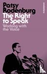Rodenburg, Patsy (Guildhall School of Music and Drama, UK) - The Right to Speak - Working with the Voice