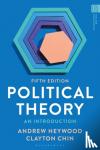 Heywood, Andrew (Freelance author, UK), Chin, Clayton (The University of Melbourne, Australia) - Political Theory
