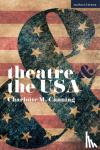 Canning, Charlotte (University of Texas at Austin) - Theatre and the USA