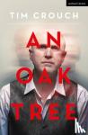 Crouch, Tim (Author) - An Oak Tree