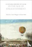  - A Cultural History of Color in the Age of Enlightenment