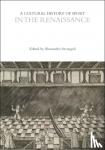  - A Cultural History of Sport in the Renaissance