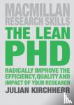 Kirchherr, Julian (Copernicus Institute of Sustainable Dev Faculty of Geosciences,, Utrecht, The Netherlands) - The Lean PhD - Radically Improve the Efficiency, Quality and Impact of Your Research