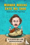Fahn, Ping, Swartz, Mark - Werner Herzog Eats His Shoe