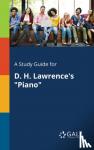 Gale, Cengage Learning - A Study Guide for D. H. Lawrence's Piano
