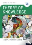 Roberts, Bill - Oxford IB Diploma Programme: IB Prepared: Theory of Knowledge