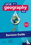 Tudor, Rebecca, Bayliss, Tim, Hurst, Catherine - GCSE 9-1 Geography AQA: Revision Guide Second Edition