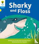 Burchett, Jan, Vogler, Sara - Oxford Reading Tree: Floppy's Phonics Decoding Practice: Oxford Level 3: Sharky and Floss