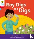 Heddle, Becca - Oxford Reading Tree: Floppy's Phonics Decoding Practice: Oxford Level 4: Roy Digs and Digs