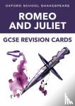 Backhouse, Helen - Oxford School Shakespeare GCSE Romeo & Juliet Revision Cards