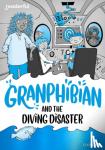 Gayton, Sam - Readerful Rise: Oxford Reading Level 8: Granphibian and the Diving Disaster