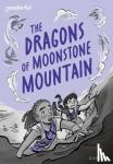 Lester, Cas - Readerful Rise: Oxford Reading Level 11: The Dragons of Moonstone Mountain